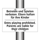 Betreten und Spielen verboten. /.../ - Entry playing prohibited. Parents /.../