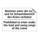 Betreten unter der Last und im /.../ - Prohibited to enter under the /.../