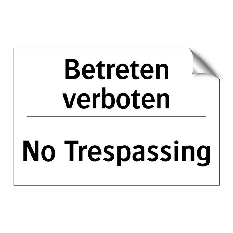 Betreten verboten - No Trespassing