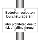 Betreten verboten Durchsturzgefahr/.../ - Entry prohibited due to risk of /.../