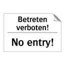 Betreten verboten! - No entry!