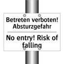 Betreten verboten! Absturzgefahr/.../ - No entry! Risk of falling