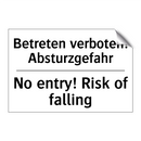 Betreten verboten! Absturzgefahr/.../ - No entry! Risk of falling