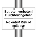 Betreten verboten! Durchbruchgefahr/.../ - No entry! Risk of collapse
