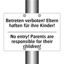 Betreten verboten! Eltern haften /.../ - No entry! Parents are responsible /.../