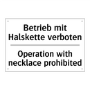 Betrieb mit Halskette verboten - Operation with necklace prohibited/.../