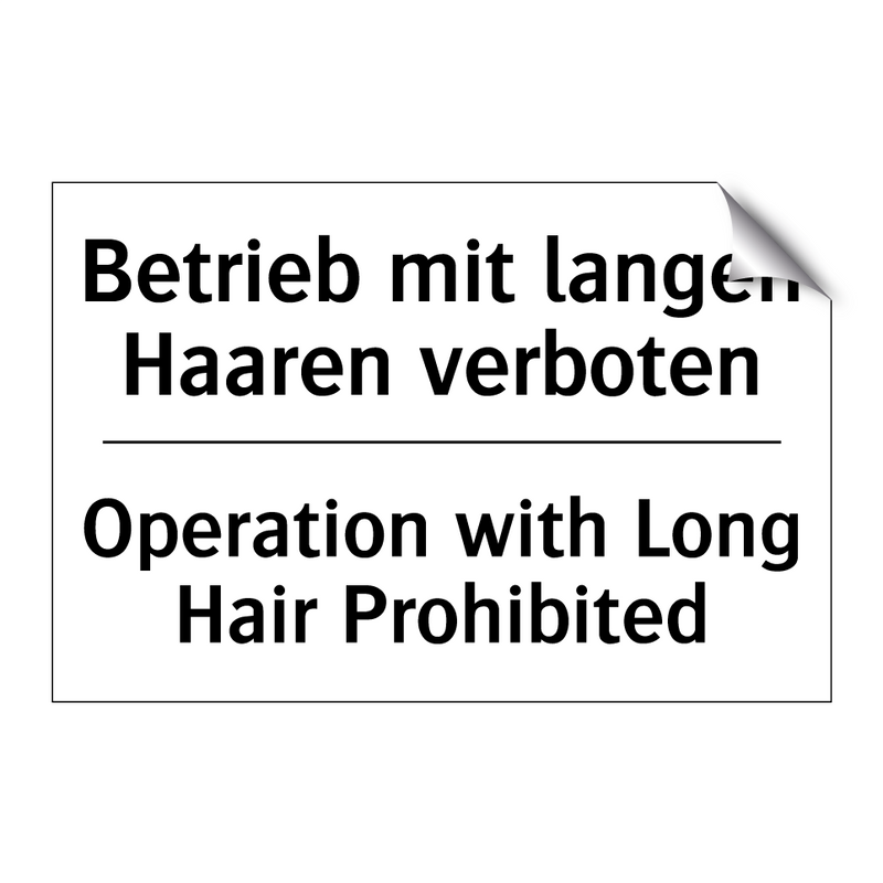 Betrieb mit langen Haaren verboten/.../ - Operation with Long Hair Prohibited/.../