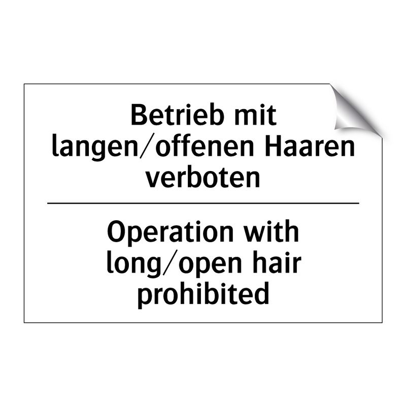 Betrieb mit langen/offenen Haaren /.../ - Operation with long/open hair /.../