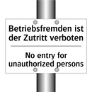 Betriebsfremden ist der Zutritt /.../ - No entry for unauthorized persons/.../