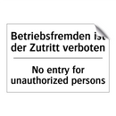 Betriebsfremden ist der Zutritt /.../ - No entry for unauthorized persons/.../