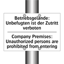 Betriebsgelände: Unbefugten ist /.../ - Company Premises: Unauthorized /.../