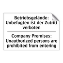 Betriebsgelände: Unbefugten ist /.../ - Company Premises: Unauthorized /.../