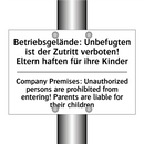 Betriebsgelände: Unbefugten ist /.../ - Company Premises: Unauthorized /.../