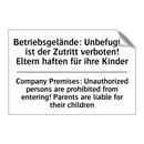 Betriebsgelände: Unbefugten ist /.../ - Company Premises: Unauthorized /.../