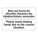 Bitte auf Grund der aktuellen /.../ - Please avoid shaking hands due /.../