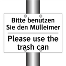 Bitte benutzen Sie den Mülleimer/.../ - Please use the trash can