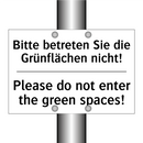 Bitte betreten Sie die Grünflächen /.../ - Please do not enter the green /.../