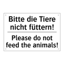 Bitte die Tiere nicht füttern! - Please do not feed the animals!/.../