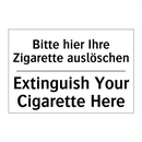 Bitte hier Ihre Zigarette auslöschen/.../ - Extinguish Your Cigarette Here