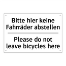 Bitte hier keine Fahrräder abstellen/.../ - Please do not leave bicycles here/.../