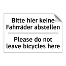 Bitte hier keine Fahrräder abstellen/.../ - Please do not leave bicycles here/.../