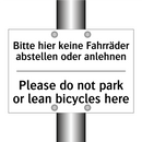 Bitte hier keine Fahrräder abstellen /.../ - Please do not park or lean bicycles /.../