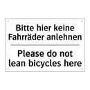 Bitte hier keine Fahrräder anlehnen/.../ - Please do not lean bicycles here/.../