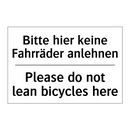 Bitte hier keine Fahrräder anlehnen/.../ - Please do not lean bicycles here/.../