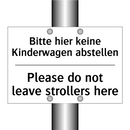 Bitte hier keine Kinderwagen abstellen/.../ - Please do not leave strollers /.../