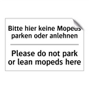 Bitte hier keine Mopeds parken /.../ - Please do not park or lean mopeds /.../