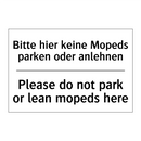 Bitte hier keine Mopeds parken /.../ - Please do not park or lean mopeds /.../