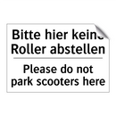 Bitte hier keine Roller abstellen/.../ - Please do not park scooters here/.../