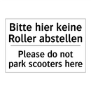 Bitte hier keine Roller abstellen/.../ - Please do not park scooters here/.../