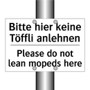 Bitte hier keine Töffli anlehnen/.../ - Please do not lean mopeds here