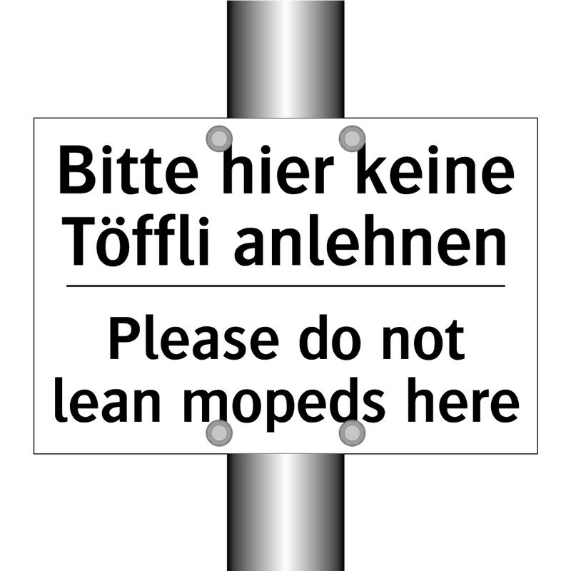 Bitte hier keine Töffli anlehnen/.../ - Please do not lean mopeds here