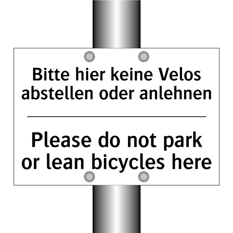 Bitte hier keine Velos abstellen /.../ - Please do not park or lean bicycles /.../