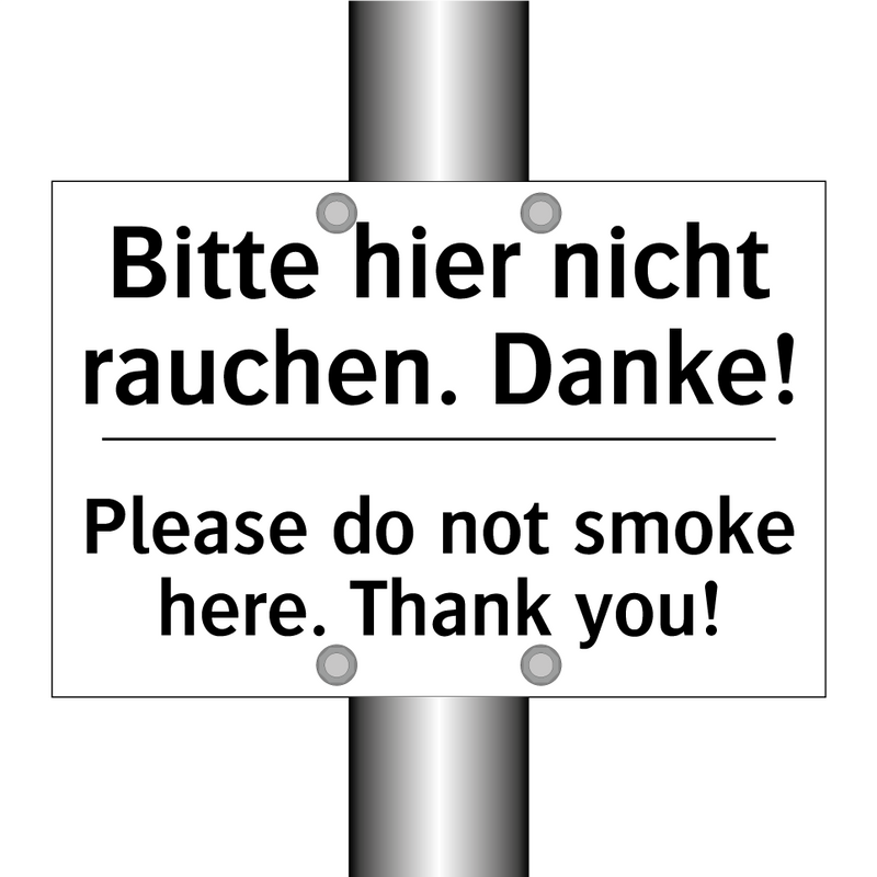 Bitte hier nicht rauchen. Danke!/.../ - Please do not smoke here. Thank /.../