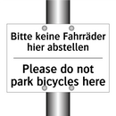 Bitte keine Fahrräder hier abstellen/.../ - Please do not park bicycles here/.../