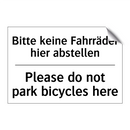 Bitte keine Fahrräder hier abstellen/.../ - Please do not park bicycles here/.../