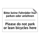 Bitte keine Fahrräder hier parken /.../ - Please do not park or lean bicycles /.../