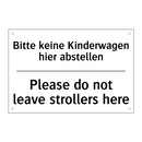 Bitte keine Kinderwagen hier abstellen/.../ - Please do not leave strollers /.../