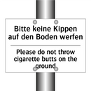 Bitte keine Kippen auf den Boden /.../ - Please do not throw cigarette /.../