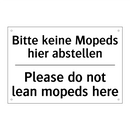 Bitte keine Mopeds hier abstellen/.../ - Please do not lean mopeds here