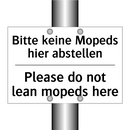 Bitte keine Mopeds hier abstellen/.../ - Please do not lean mopeds here