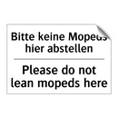 Bitte keine Mopeds hier abstellen/.../ - Please do not lean mopeds here