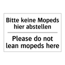 Bitte keine Mopeds hier abstellen/.../ - Please do not lean mopeds here