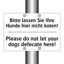 Bitte lassen Sie Ihre Hunde hier /.../ - Please do not let your dogs defecate /.../