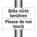 Bitte nicht berühren - Please do not touch