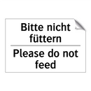 Bitte nicht füttern - Please do not feed