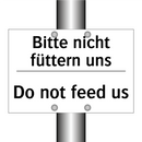 Bitte nicht füttern uns - Do not feed us